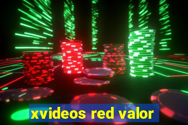 xvideos red valor