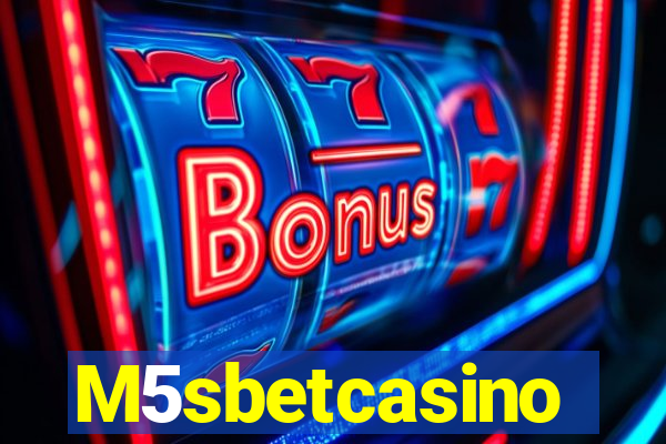 M5sbetcasino