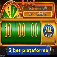 5 bet plataforma