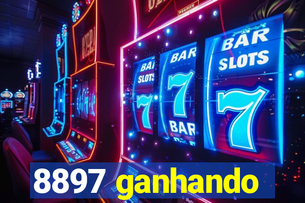 8897 ganhando