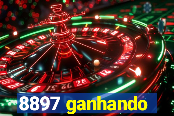 8897 ganhando