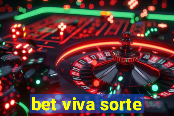 bet viva sorte