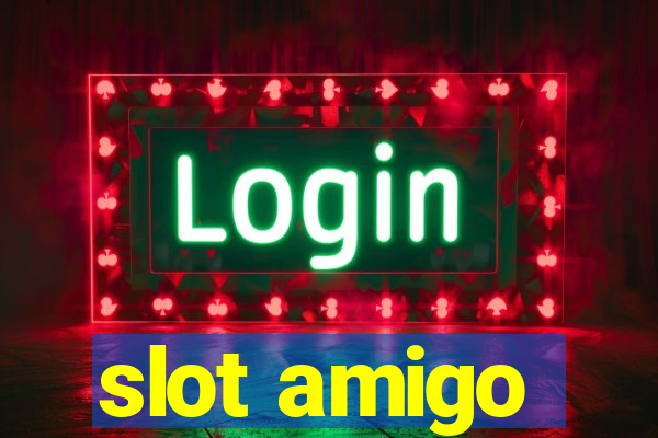 slot amigo