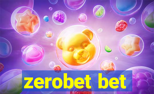 zerobet bet