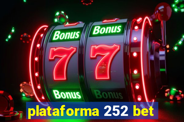 plataforma 252 bet