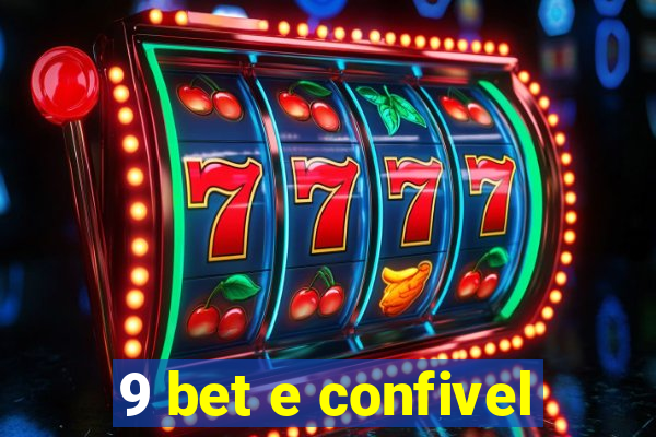 9 bet e confivel