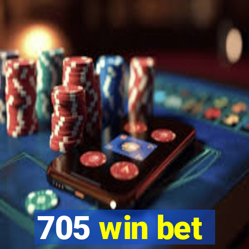 705 win bet