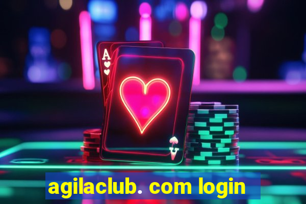 agilaclub. com login