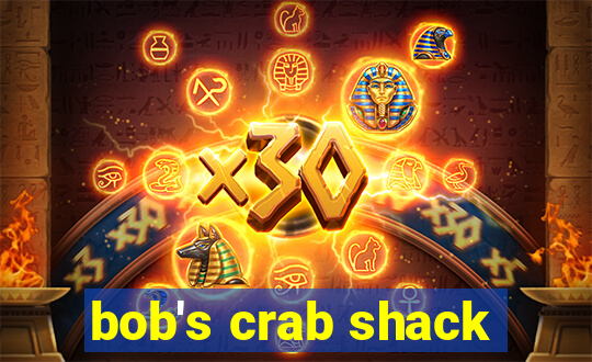 bob's crab shack