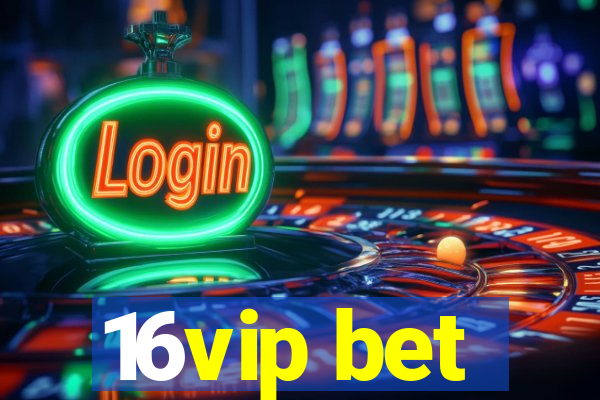 16vip bet