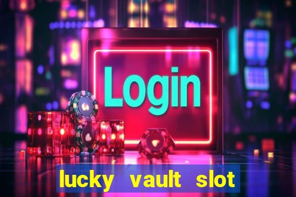 lucky vault slot free play