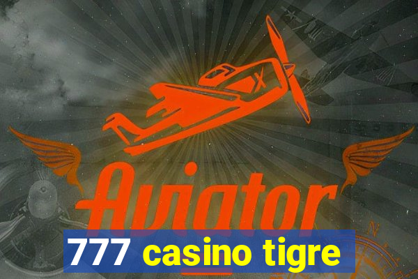 777 casino tigre