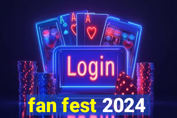 fan fest 2024