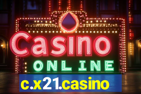 c.x21.casino