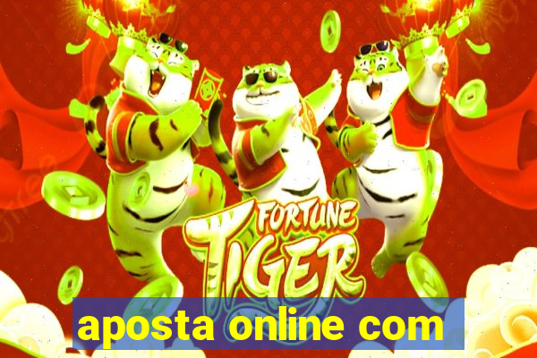 aposta online com