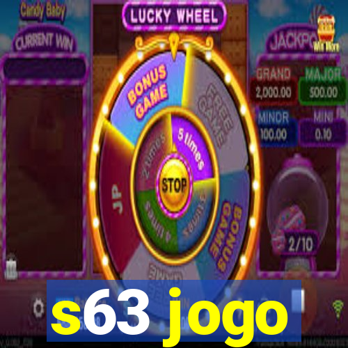 s63 jogo