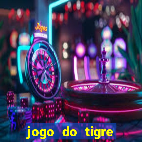 jogo do tigre gratis teste