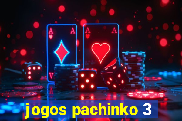 jogos pachinko 3