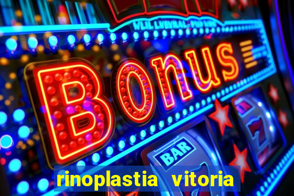 rinoplastia vitoria da conquista