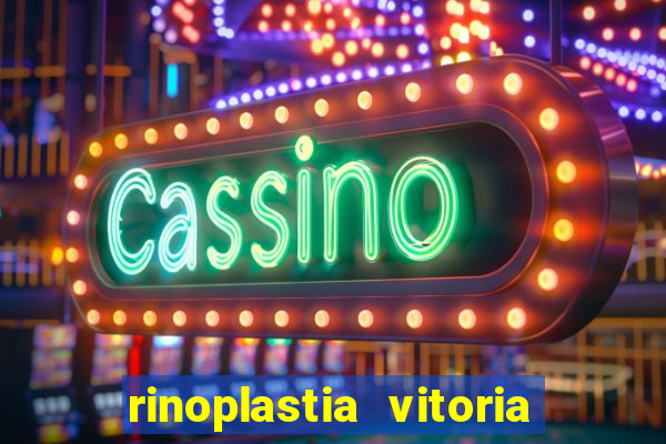 rinoplastia vitoria da conquista