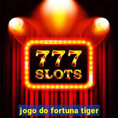 jogo do fortuna tiger