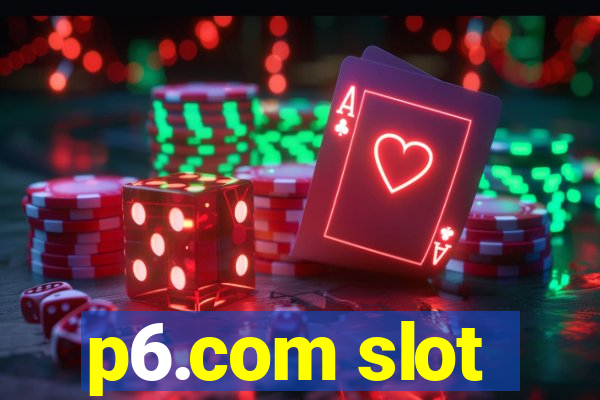 p6.com slot