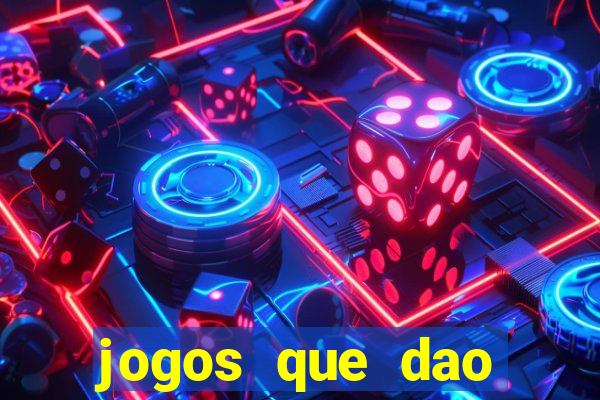 jogos que dao dinheiro ao se cadastrar