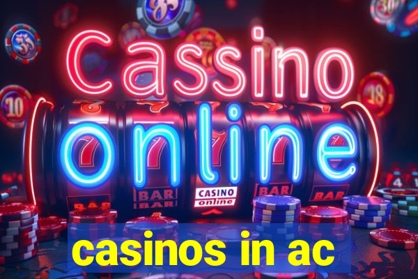 casinos in ac