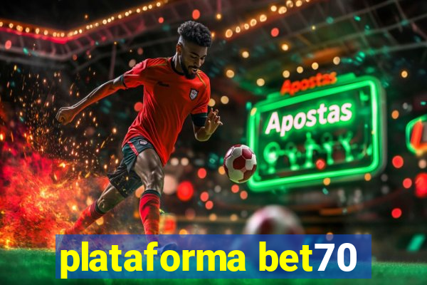 plataforma bet70