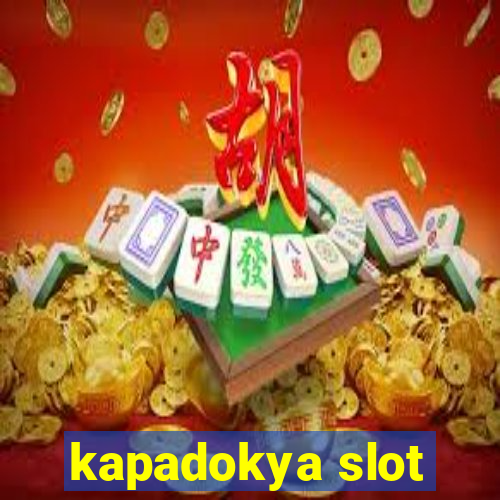 kapadokya slot