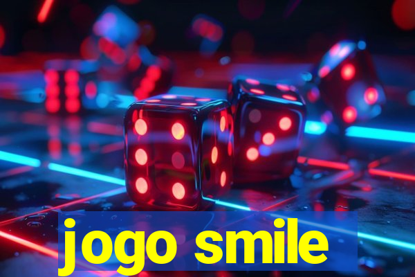 jogo smile