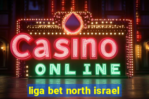 liga bet north israel