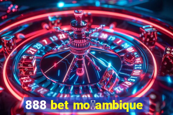 888 bet mo莽ambique