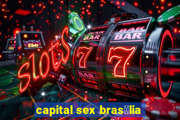 capital sex bras铆lia