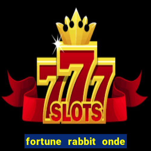 fortune rabbit onde jogar Informational