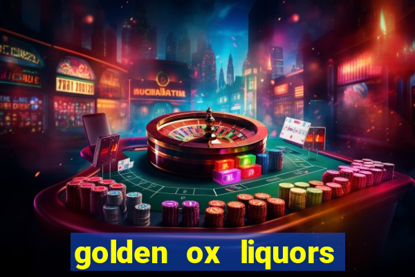 golden ox liquors & wine