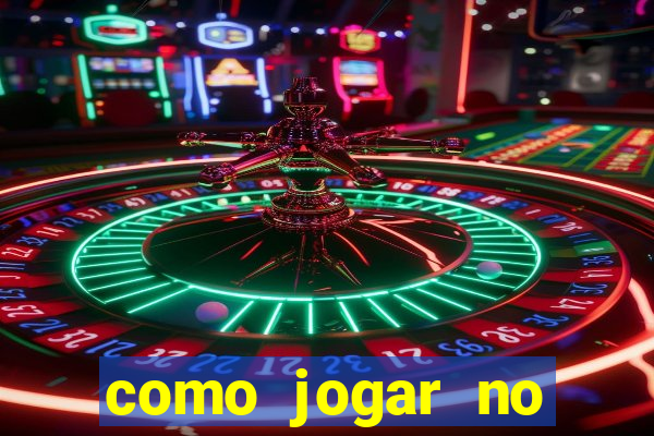 como jogar no tigrinho e ganhar