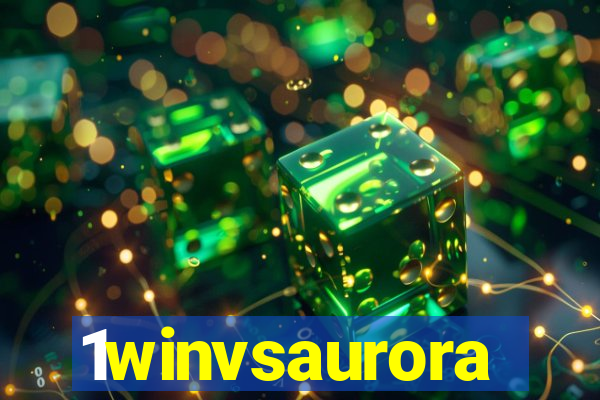 1winvsaurora