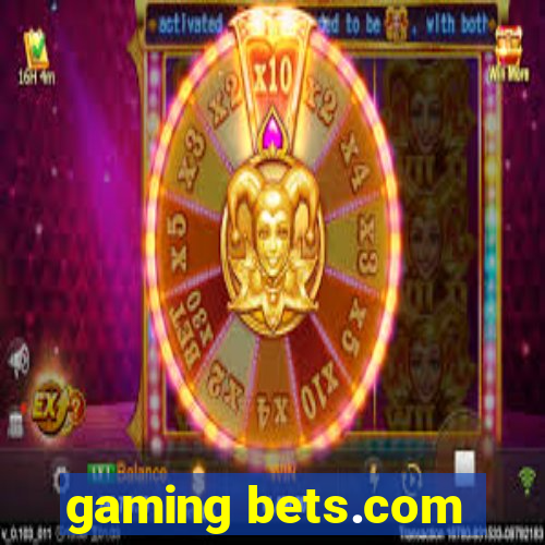 gaming bets.com