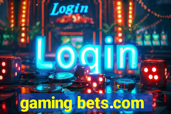 gaming bets.com