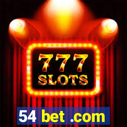 54 bet .com