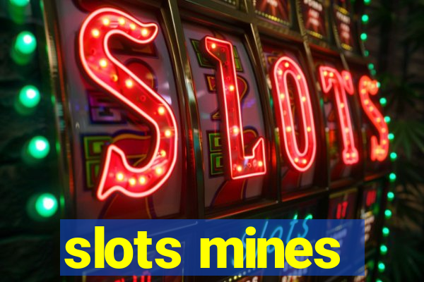 slots mines