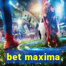 bet maxima