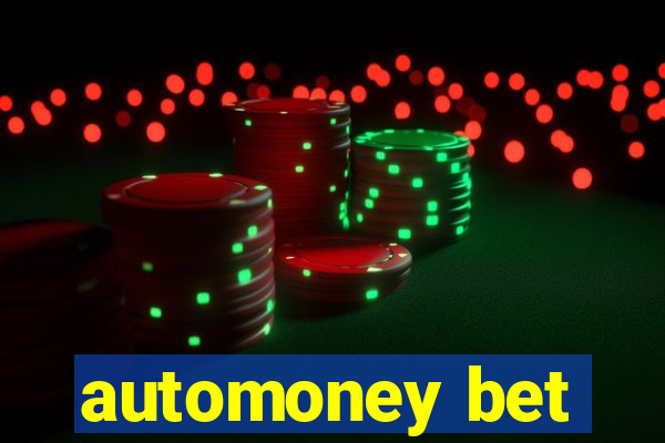 automoney bet