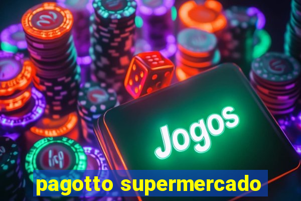 pagotto supermercado