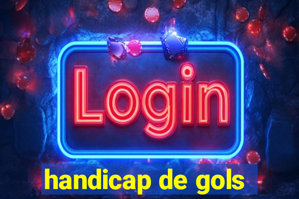 handicap de gols