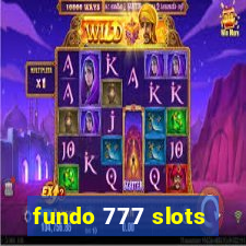 fundo 777 slots