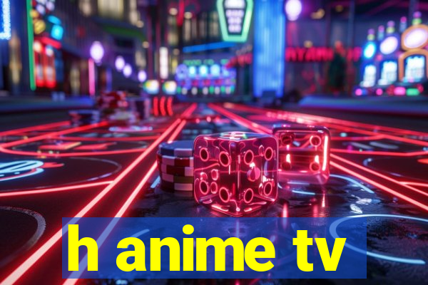 h anime tv