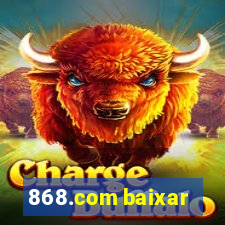 868.com baixar