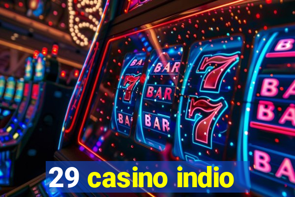 29 casino indio